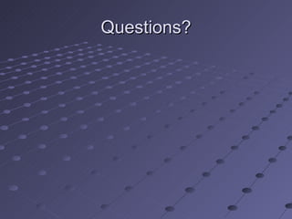 Questions? 