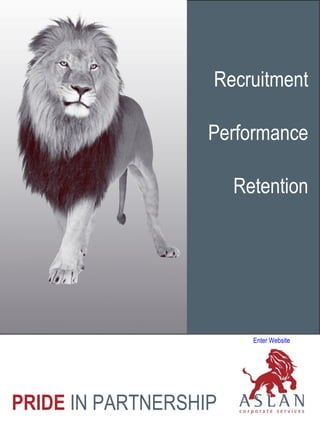 Recruitment Performance Retention Enter Website PRIDE   IN PARTNERSHIP 