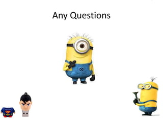 Any Questions
 