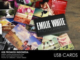USB PROMOSI INDONESIA
WEBSITE: WWW.USB-PROMOSI.COM
EMAIL: INFO@USB-PROMOSI.COM
PHONE: 021-28882842 | 085837-288828
USB CARDS
 