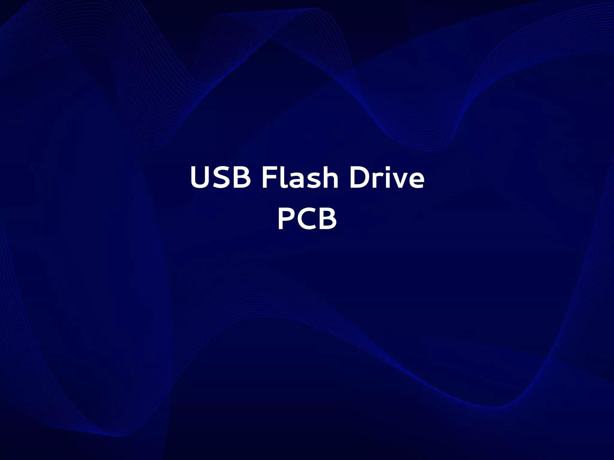 USB Flash Drive
PCB

 