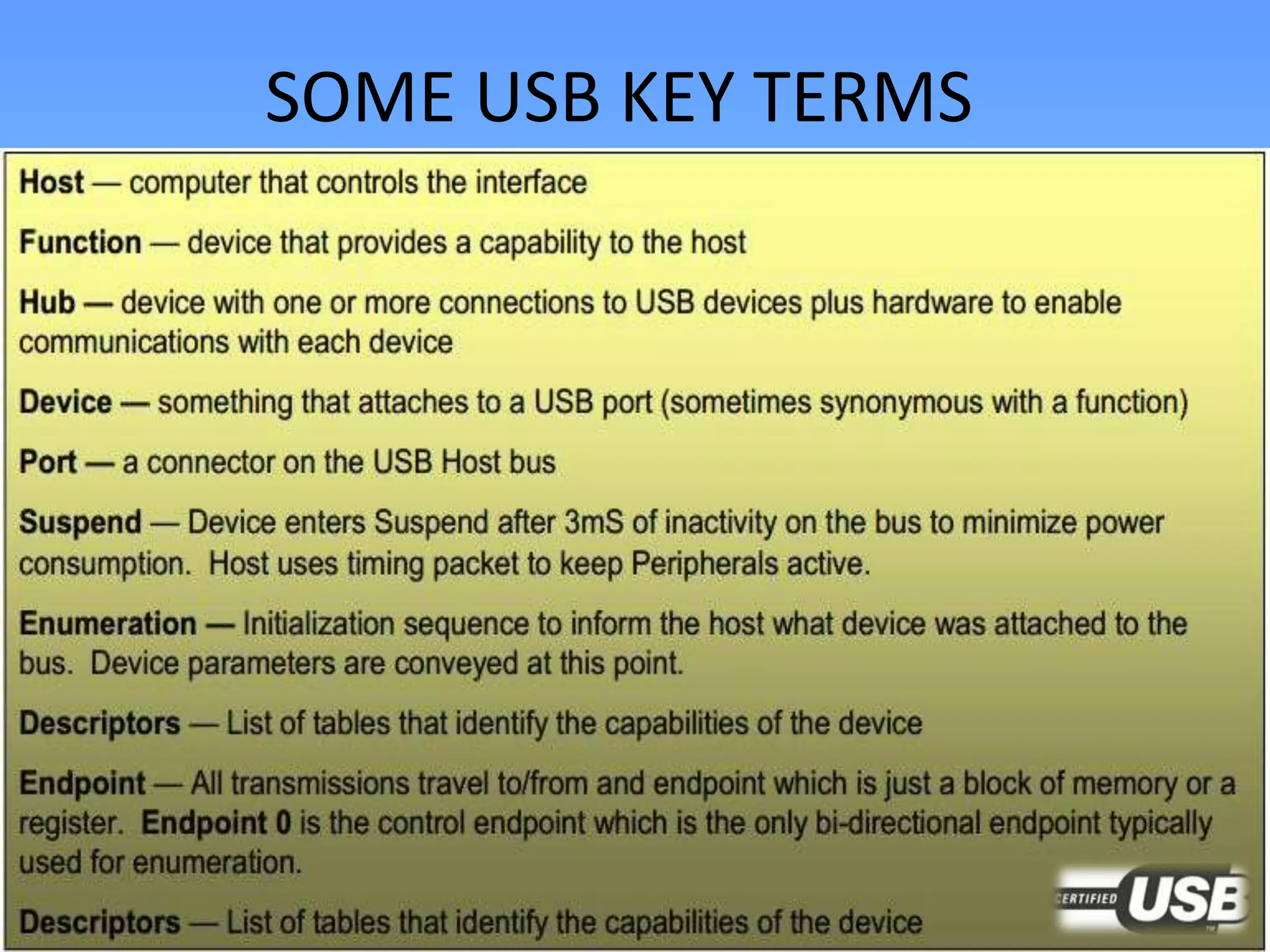 SOME USB KEY TERMS
 