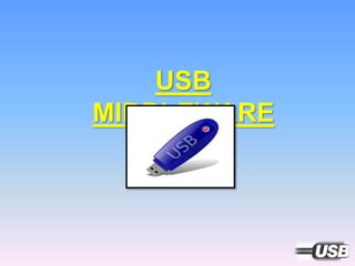 USB
MIDDLEWARE
 