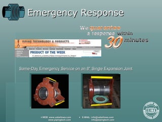 Emergency Response Same-Day Emergency Service on an 8 "  Single Expansion Joint 