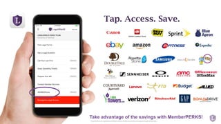 Take advantage of the savings with MemberPERKS!
Tap. Access. Save.
These benefits are for LegalShield and IDShield members. All offers or promotions are subject to changewithout notice.
 