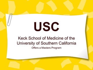 USC Keck School of Medicine of the University of Southern California Offers a Masters Program 