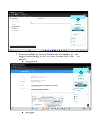2. Imagen capturada de My library de Diigo que contenga una página web, una
imagen, un archivo PDF y una nota. Los cuatro elementos sobre el tema "Tenis
de mesa".
• Una página web
• Una imagen
 