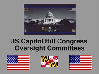 US Capitol Hill Congress  Oversight Committees 