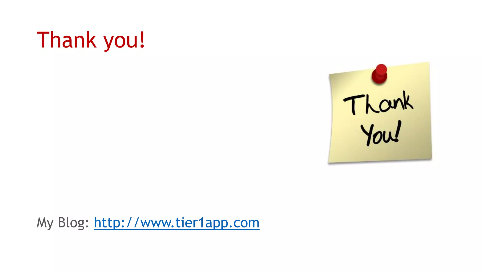 Thank you! 
My Blog: http://www.tier1app.com 
