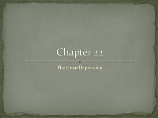 The Great Depression
 