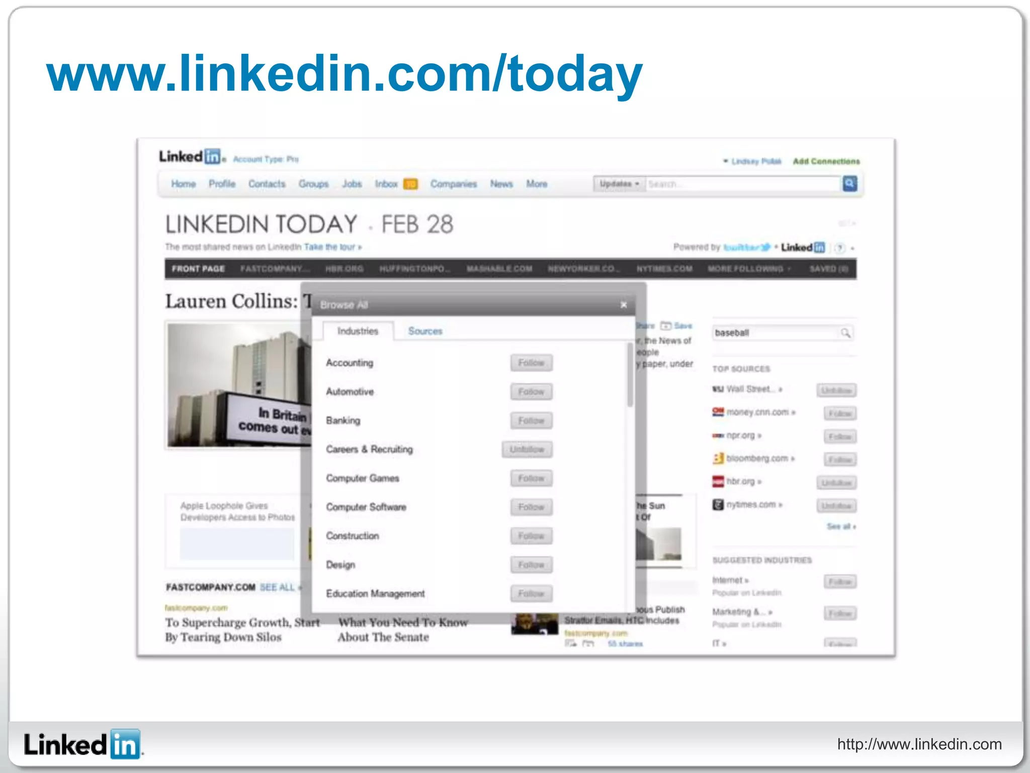 www.linkedin.com/today




                         http://www.linkedin.com
 