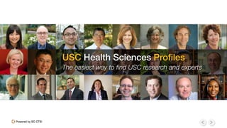 USC Health Sciences Profiles
The Easiest Way to Find USC
Research and Experts
 