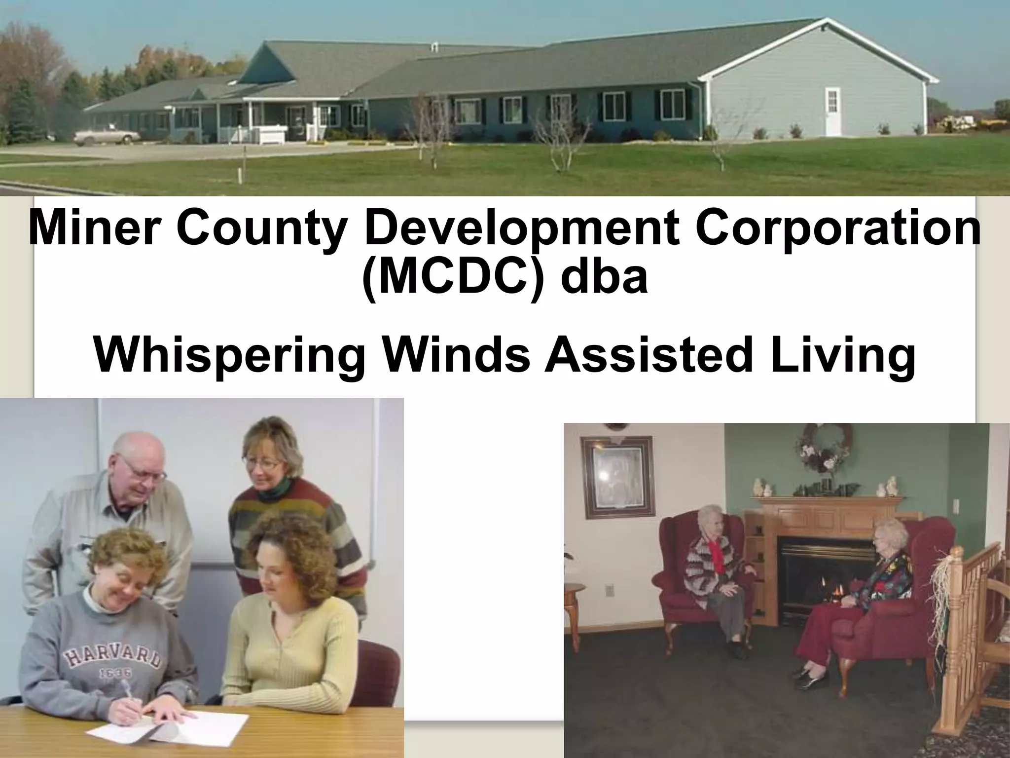 Focus on a multi-dimensional approachMiner CountyA Growing Community