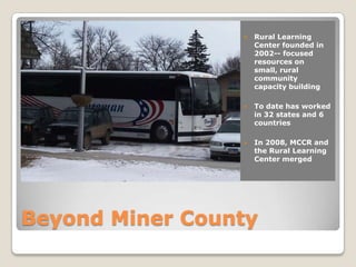 247 new jobs have been created in Miner County since 2002