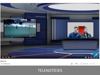 TELENOTÍCIES
 