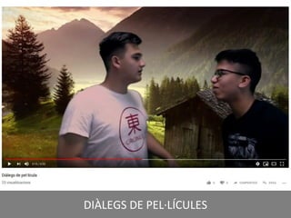 DIÀLEGS DE PEL·LÍCULES
 