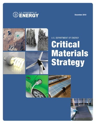 PREDECISIONAL   December 9, 2010



                                                                           December 2010




            DRAFT CRITICAL MATERIALS STRATEGY—NOT FOR PUBLIC RELEASE   1
 