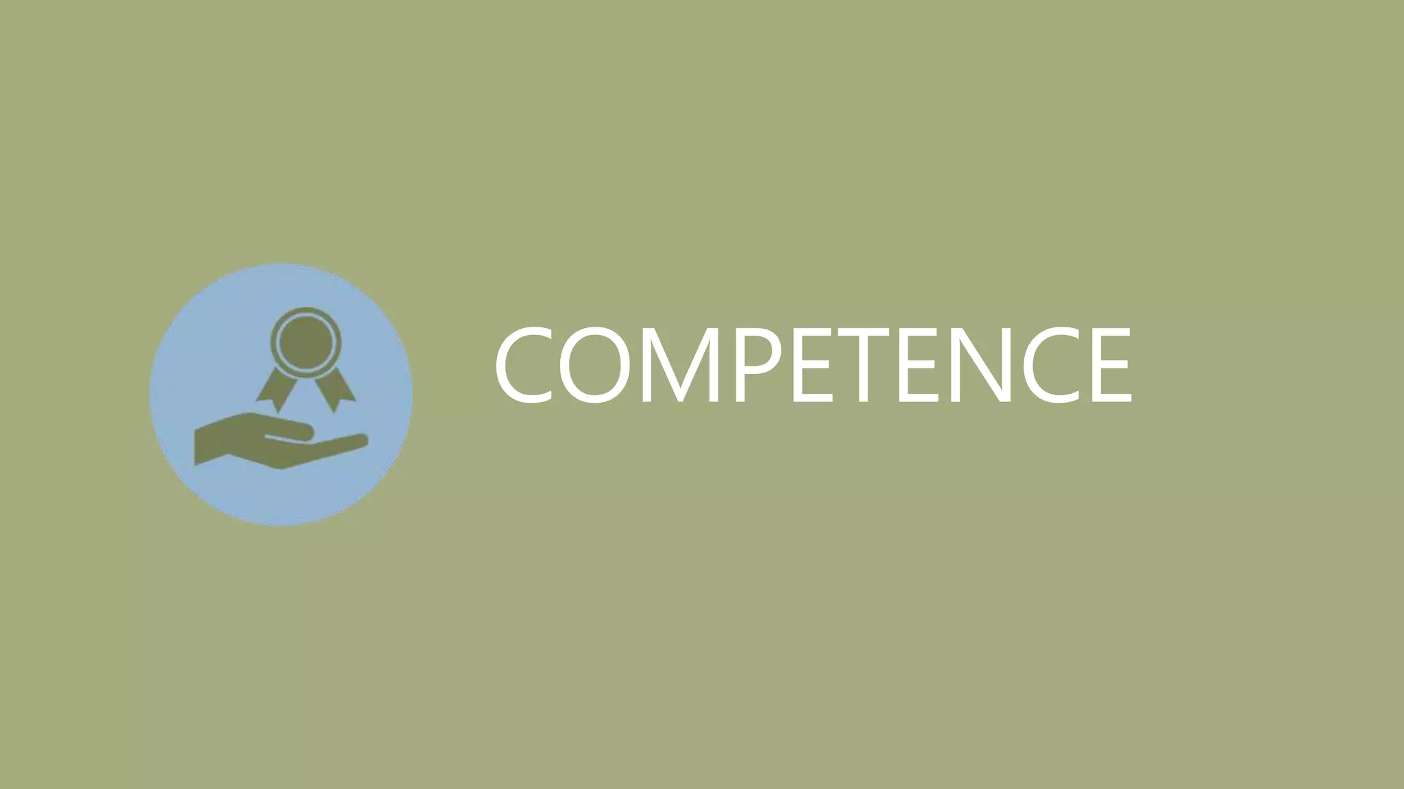 COMPETENCE
 
