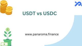 USDT vs USDC
www.panaroma.finance
 