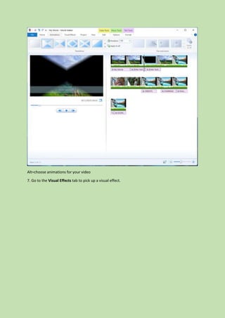 Alt=choose animations for your video
7. Go to the Visual Effects tab to pick up a visual effect.
 