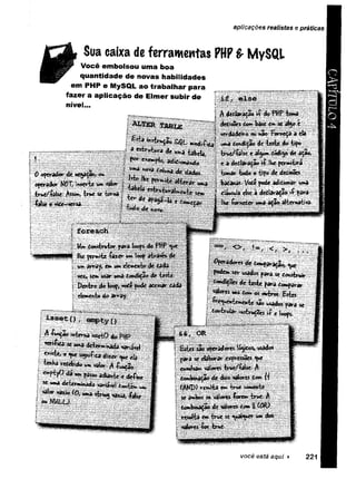 aplicações realistas epráticas
Sua caixa de ferramentas PHP £ M ySQ l
Você embolsou uma boa
quantidade de tiovas habilidades
em PHP e MySQL ao trabalhar para
fazer a aplicação de Elmer subir de
nível.
você está aqui ►
CAFiTÜLO
4
 
