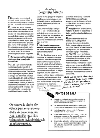 n a ? eXJStem
perguntas idiotas
P ' Seoarquivophp.in i pode
serusadoparasecontrolarolugarde
armazenamentodosarquivosenviados,
porque énecessáriomoverosarquivos?
K : Porque nem sempre é possível
modificar php.ini. Por exemplo, se você
estiver criando a aplicação PHPem um
servidor web virtual, é bastante provável
que você não terá acesso para modificar
as configurações de php.ini. Emesmo
que possa modificar esse arquivo, você
corre o risco de danificar sua aplicação
caso precise movê-la para outro servidor.
Emoutras palavras, a aplicação ficaria
dependente de umcaminho controlado
por php.ini, em vez de umcaminho
controlado pelo seu próprio código PHP.
7 • Por que os usuários não podem
digitar uma data, na aplicação
Guitar Wars?
Adata é uma parte importante do
registro da pontuação, no sentidode
queelaestabelece quandoo recordefoi
oficialmente publicadono site. Comoocorre
comqualquer registro, a primeirapessoa
a conseguir umadeterminada pontuação
recebe toda aglória. Emvez deconfiar que
o usuário nosdirá realmente quando foi
que ele conseguiu a pontuação, podemos
simplesmente usaradata ea horadopost
comoo registrooficial da pontuação. Isso
eliminafalsificações e empresta maior
credibilidadeà lista dos recordes. Os
Os bancos de da<fcs sãp
usuários de umaaplicação tãocompetitiva
estarão sempre procurando por umjeito
de fraudá-la, portanto, vocêdeveeliminar
todas as possibilidadesdefraudeque
puderencontrar!
Vale a pena ressaltar que a função
now () usa a hora do servidor, que
poderá não ser a mesma que a hora
local do cliente. Isso não deverá ser um
problema, porém, uma vez que todos
os usuários estarão obrigados à mesma
hora do servidor.
T * * Não é possível que as pessoas
escrevam em cima das imagens umas
das outras, enviando arquivos gráficos
com os mesmos nomes?
Sim. O problema tem a ver com o
fato de que as imagens armazenadas
no servidor usamexatamente o nome
de arquivo fornecido pelo usuário no
campo de upload do formulário. Assim,
se dois usuários enviarem arquivos com
o mesmo nome, a imagem do segundo
usuário será escrita em cima da imagem
do primeiro. Isso não é bom. Uma
solução é adicionar alguma unicidade aos
nomes dos arquivos no servidor. Uma
forma simples de fazê-lo é adicionar a
hora atual do servidor, em segundos, ao
nome do arquivo, desta forma:
$target = GW UPLOADPATH .
time(
)
$screenshot;
O resultado desse código é um nome
1221634560phizsscore.gif para o
arquivo, em vez de phizsscore.gif, onde
1221634560 é a hora atual do servidor,
expressa em segundos.
P ' Nós poderíamos ter armazenado,
no banco de dados do Guitar Wars, os
dados propriamente ditos da imagem
enviada?
H : Sim. Os bancosdedados são
bastanteflexíveis, e lhepermitem
armazenardados binários dentrodeles.
Porém, ogrande problema nestecasoé
queoGuitarWars usaas imagens enviadas
nooódigoHTML, paraqueelas possam
ser exibidas napágina principal index.
php.Atag HTML<img> foi criada para
referenciarumarquivográficoarmazenado
noservidor, e não umconjuntode dados
binários armazenados emumbanco.
Assim, mesmoque vocêalterasse atabela
guitarwars paraarmazenar dados binários,
aindasedeparariacomumdesafioabsurdo,
aotentarcolocaros dadosde voltaemum
formatoque pudesseser exibidousando-se
código HTML
Kao hi nada de <^üa! sob« a Wa
v-eW*ada pela-funçaotimeO, e+ux#
pelo-fato de y t ela ^era «Uer*s
íhiòos... eonimcro retocado esta
sempre âww»e«tawdo|
PONTOS DE BALA
9tunps para se armazenar
dadPS detexfcp, Pias em
geral e melhor cjue eles
referenciem dadbs blnáliPS de
affiufVps externps.
A instrução ALTER é usada para se modificar a estrutura de
uma tabela de banco de dadoa MySQL, por exemplo para se
adicionar uma nova coluna de dados.
Com uma pequena ajuda do PHP e do MySQL, uma tag HTML
< in p u t> pode ser usada para se enviarem arquivos gráficos.
A variável superglobal $ _f i l e s é onde o PHP armazena
informações sobre um arquivo enviado.
Afunção padrão do PHPmove_uploaded_ file () lhe
permite mover arquivos de um lugar para outro no servidor, e é
essencial para o processamento dos arquivos enviados.
A maioria das aplicações web beneficia-se deter uma
pasta images para armazenar as imagens usadas
pela aplicação, especialmente aqueias enviadas
pelos usuários.
 