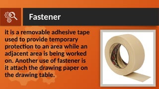 Draw Fasten USE AND CARE OF DRAWING TOOLS AND INSTRUMENTS.pptx