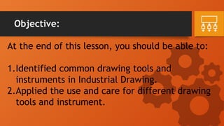 USE AND CARE OF DRAWING TOOLS AND INSTRUMENTS.pptx