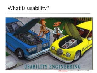 What is usability?
 