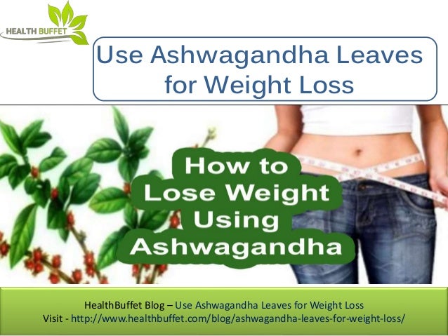 Ashwagandha Weight Loss Before And After - WeightLossLook