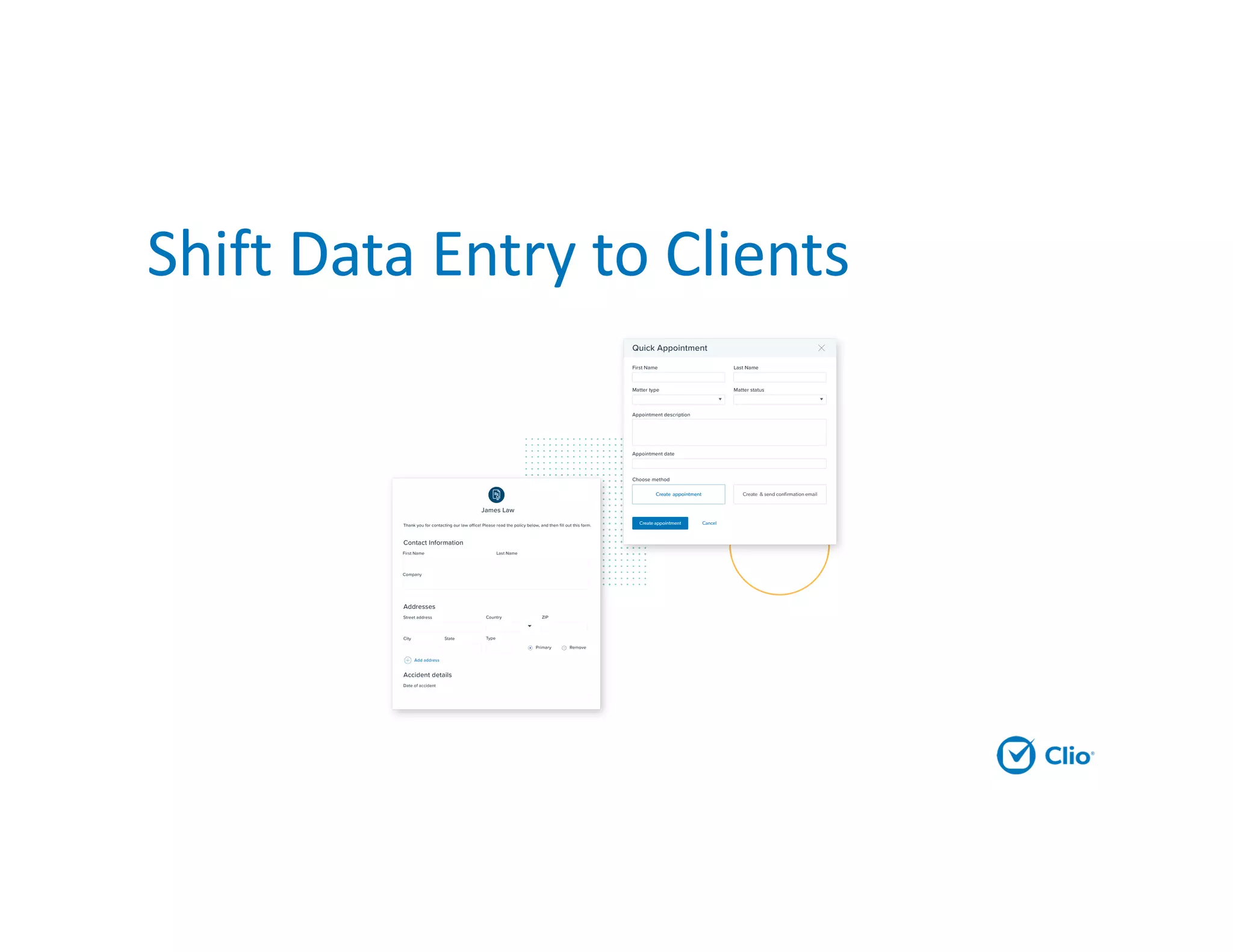 Shift Data Entry to Clients
 