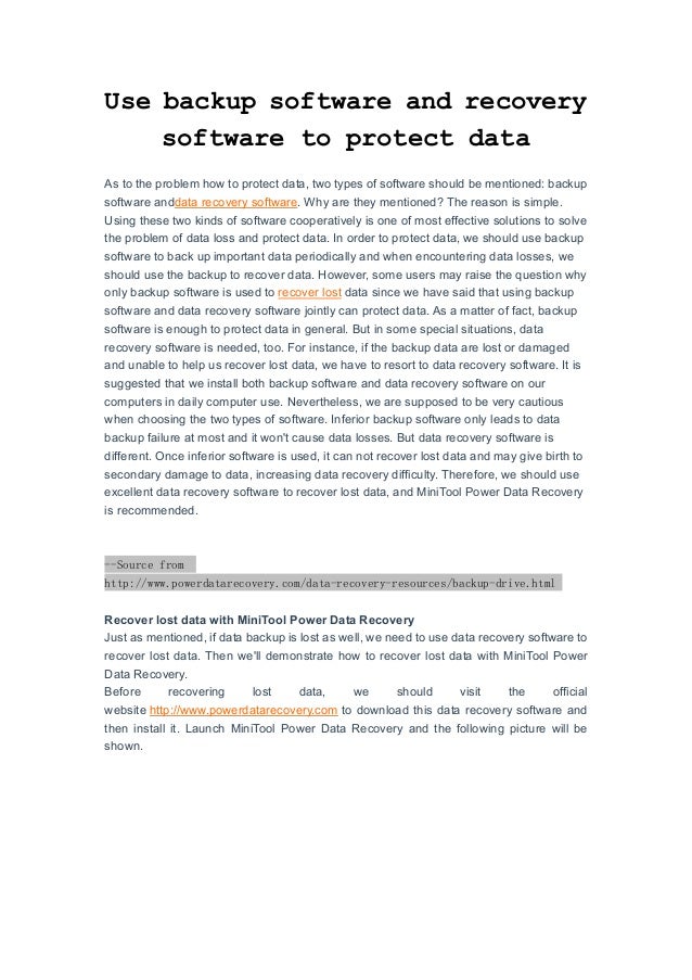 Use backup software and recovery software to protect data