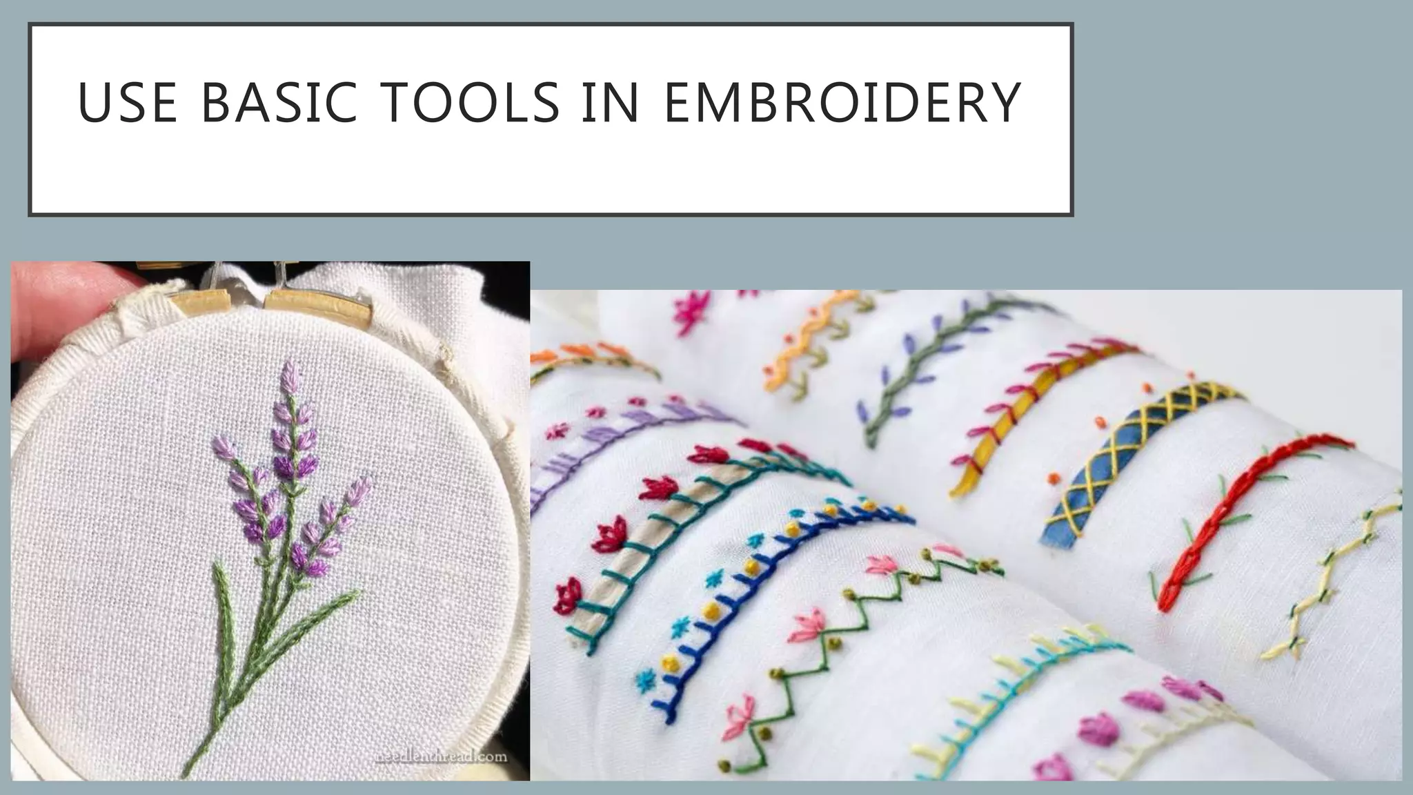 Use basic tools in embroidery | PPTX