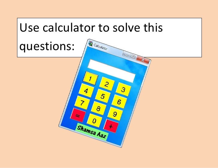 Use Calculator Use Calculator
