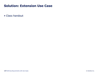 Solution: Extension Use Case Class handout 
