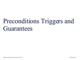 Preconditions Triggers and Guarantees 