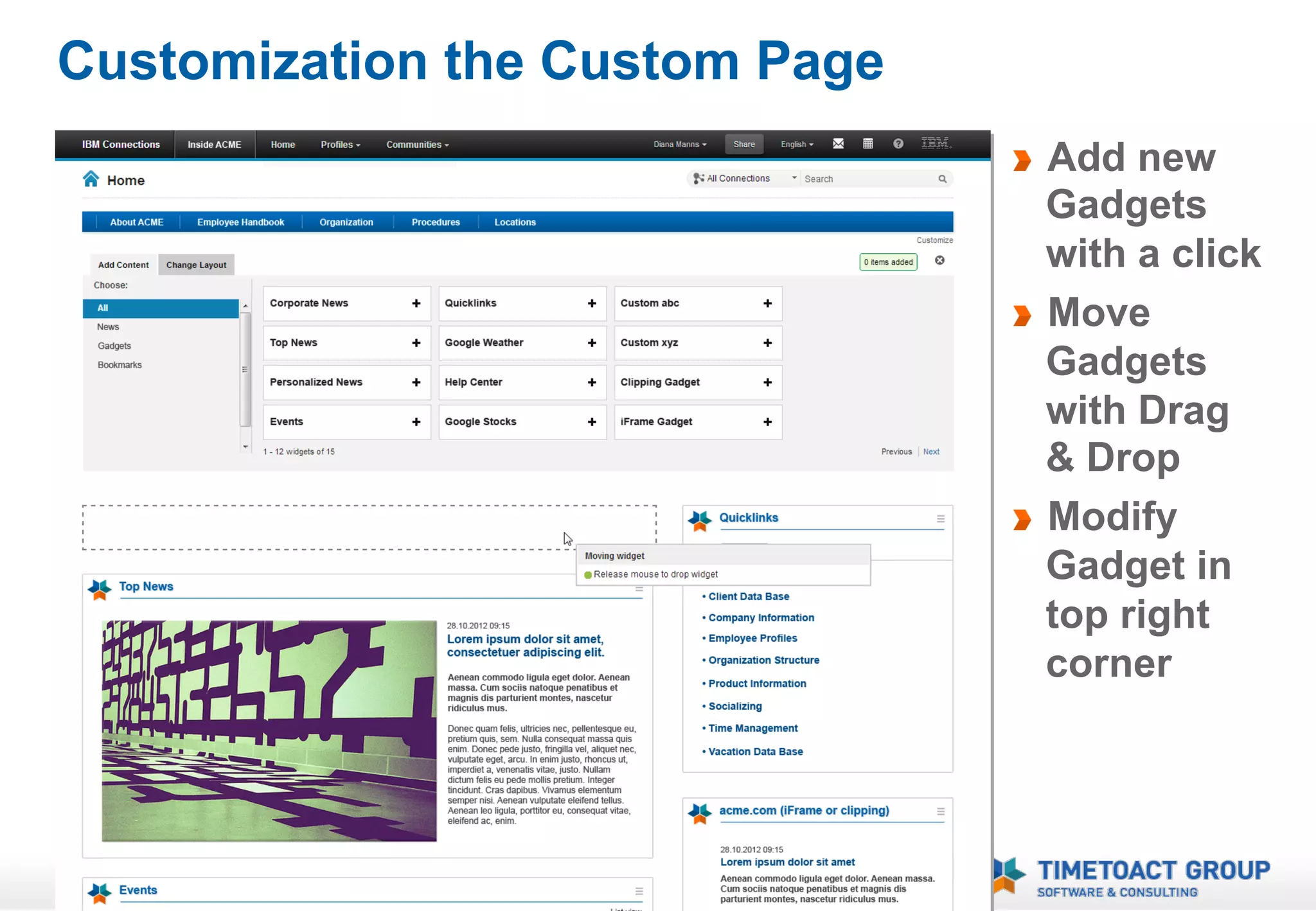 Customization the Custom Page
                                !   Add new
                                    Gadgets
                                    with a click
                                !   Move
                                    Gadgets
                                    with Drag
                                    & Drop
                                !   Modify
                                    Gadget in
                                    top right
                                    corner




                    29
 