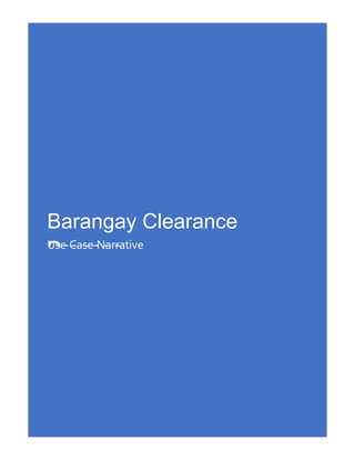 Barangay Clearance
ProcessUse Case Narrative
 