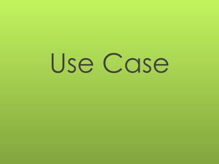 Use Case 