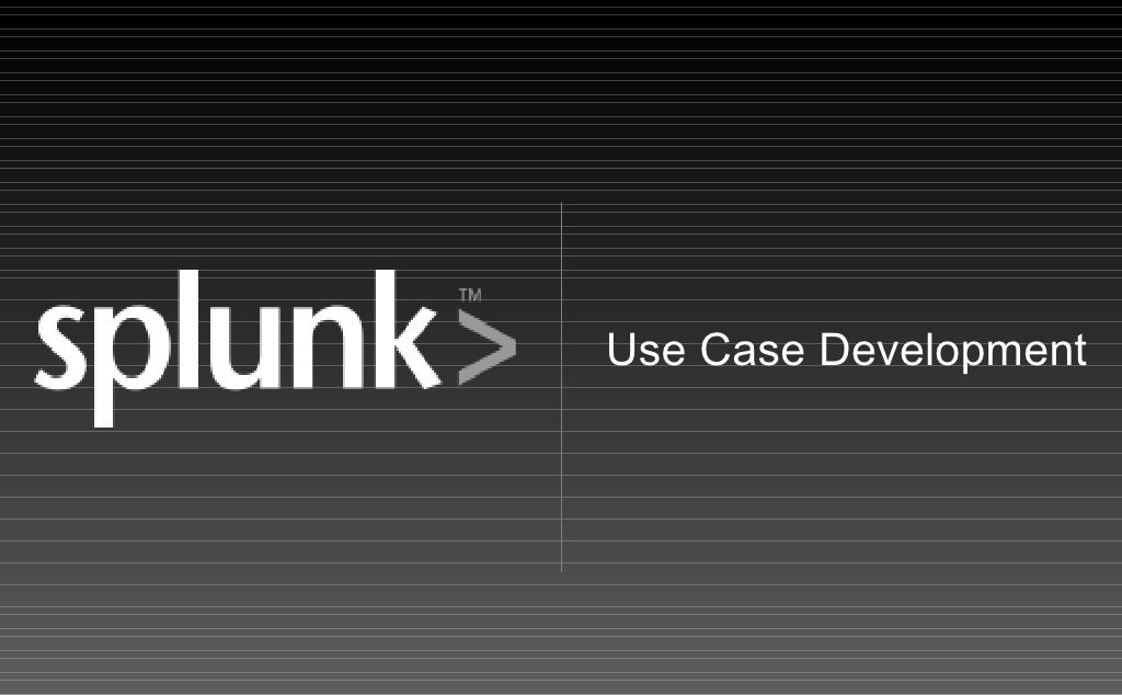 Splunk Use Case Training PPT