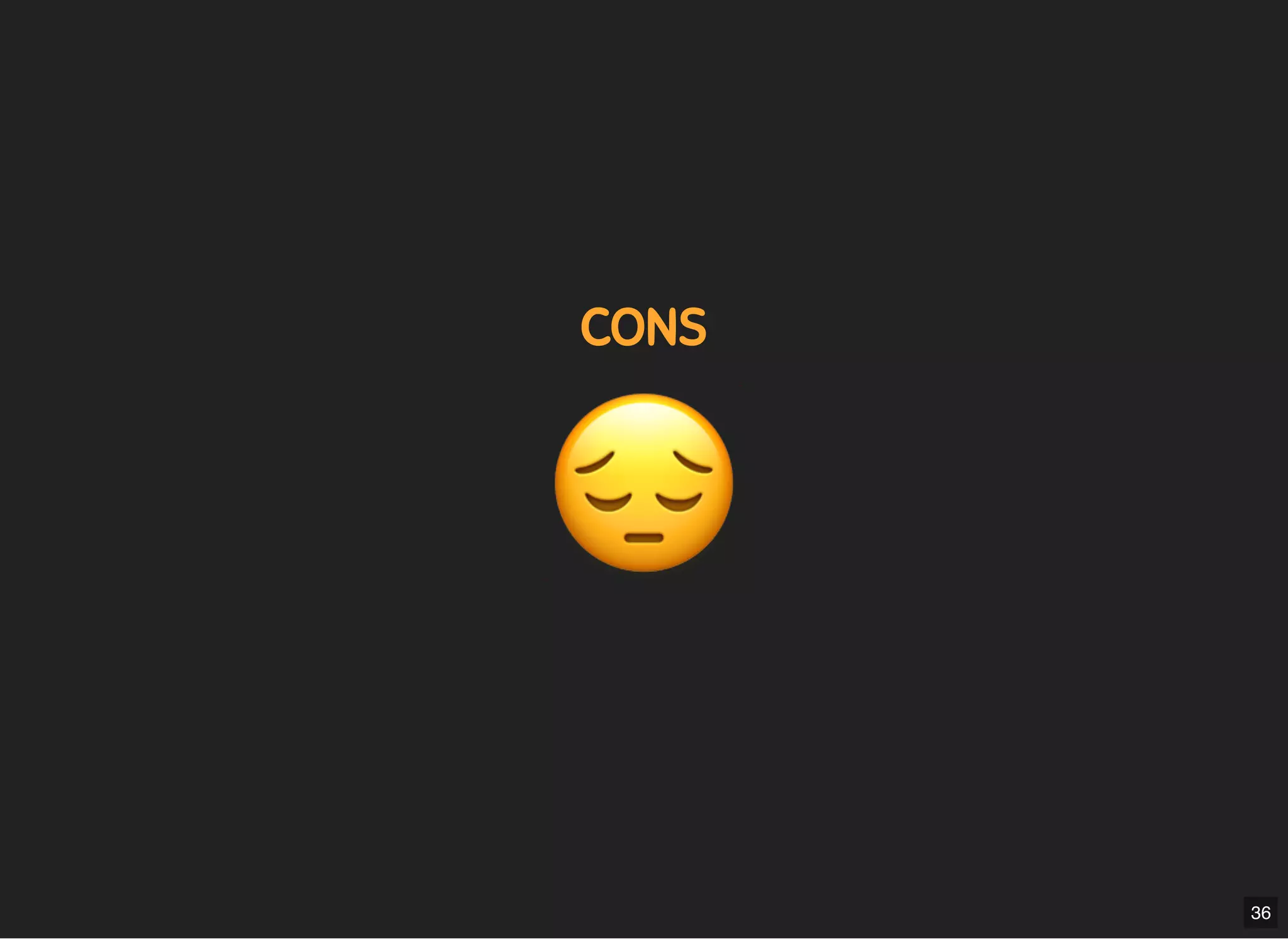 5/7/2019 MLSDev
localhost:8000/?print-pdﬁ#/ 63/80
CONSCONS
36
 