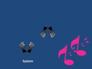 System  