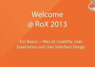 3Us Basics – Was ist Usability, User
Experience und User Interface Design

 