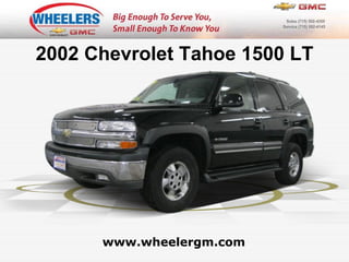 www.wheelergm.com 2002 Chevrolet Tahoe 1500 LT 