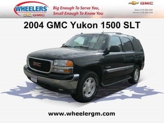 www.wheelergm.com 2004 GMC Yukon 1500 SLT 