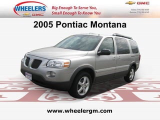 www.wheelergm.com 2005 Pontiac Montana 