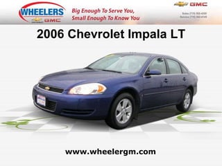 www.wheelergm.com 2006 Chevrolet Impala LT 
