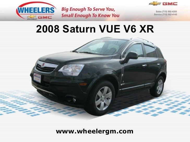 Wheelers Marshfield Wi >> Used 2008 Saturn VUE V6 XR at Marshfield, Wausau, Stevens Point, WI Wheelers Marshfield Wi >> Used 2008 Saturn VUE V6 XR at Marshfield, Wausau, Stevens Point, WI