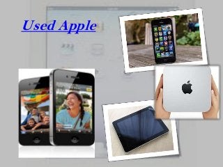 Used Apple
 