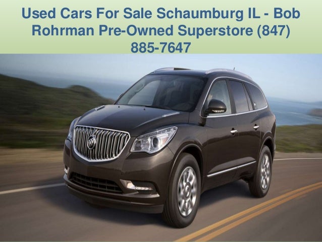 Bob Rohrman Used Cars >> Used Car Dealerships Palatine Il Bob Rohrman Used Cars >> Used Car Dealerships Palatine Il